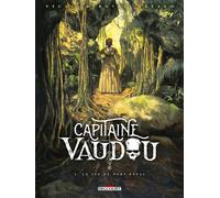 Capitaine Vaudou T03 La fin de Port-Royal - Jean-Pierre Pécau - Delcourt - cartonné - Bande dessinée