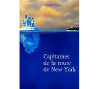 Capitaines De La Route De New York - Edouard Peisson - Ancre De Marine - broché - Roman