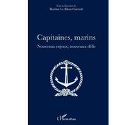 Capitaines, Marins - Nouveaux Enjeux, Nouveaux Défis
