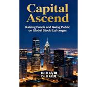 Capital Ascend: Raising Funds and Going Public on Global Stock Exchanges