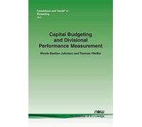 Capital Budgeting And Divisional Performance Measurement