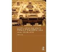 Capital Cities And Urban Form In Pre-Modern China