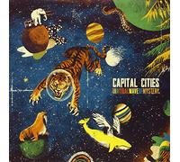 Capital Cities - in a Tidal Wave of Mystery [Import]