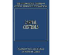 Capital Controls (The International Library of Critical Writings in Economics Series) - [Livre en VO] Jonathan David Ostry, Atish R Ghosh, Mahvash S Qureshi (Auteur)