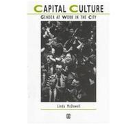 Capital Culture, Studies in Urban and Social Change Linda McDowell (Auteur)