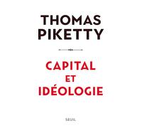 Capital et idéologie - Thomas Piketty - Seuil - broché - Etude