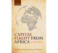 Capital Flight From Africa: Causes, Effects, And Policy Issues