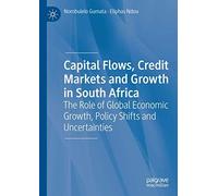 Capital Flows, Credit Markets And Growth In South Africa