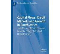 Capital Flows, Credit Markets And Growth In South Africa