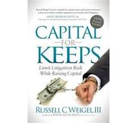 Capital For Keeps by Russell C Weigel III Russell C Weigel III (Auteur)