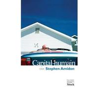 Capital humain - Stephen Amidon - Stock - broché - Roman