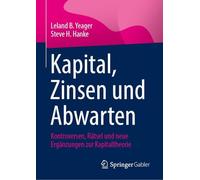 Capital, Interest and Waiting: Kontroversen, Rätsel Und Neue Ergänzungen Zur Kapitaltheorie