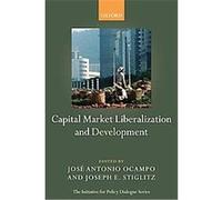 Capital Market Liberalization and Development, Initiative for Policy Dialogue Series C