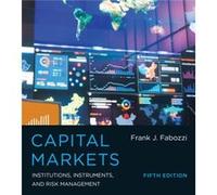 Capital Markets by Frank J. Fabozzi Frank J Fabozzi (Auteur)