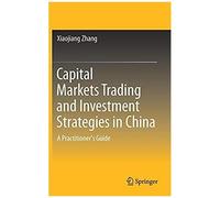 Capital Markets Trading And Investment Strategies In China