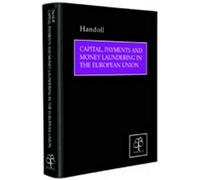 Capital, Payments And Money Laundering In The European Union