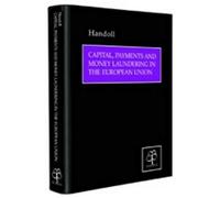 Capital, Payments And Money Laundering In The European Union
