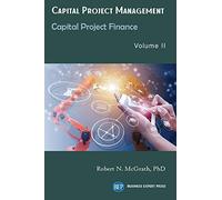 Capital Project Management, Volume Ii