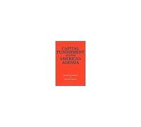 Capital Punishment And The American Agenda