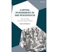 Capital Punishment In The Pentateuch