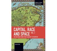 Capital, Race And Space, Volume Ii