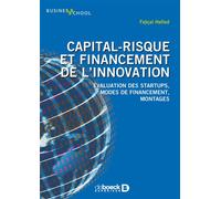 Capital-risque et financement de l'innovation Évaluation des startups, modes de financement, montages - Faycal Hafied - De Boeck Supérieur - broché - Etude