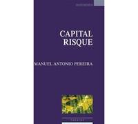 Capital risque Manuel Antonio Pereira (Auteur)