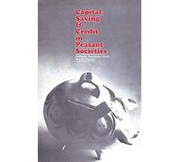 Capital, Saving And Credit In Peasant Societies