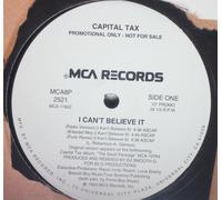Capital Tax - I Can't Believe It