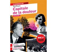 Paul Éluard – Capitale de la douleur – Lecture cursive 1re : parcours sur le surréalisme – Broché