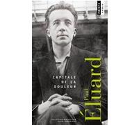 Capitale de la douleur Paul Eluard (Auteur)