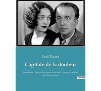 Capitale de la douleur: Répétitions - Mourir de ne pas nourir (sic!) - Les petits justes - nouveaux poèmes.
