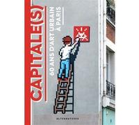 Capitale(s) Collectif (Auteur), Magda Danysz (Editeur du volume)
