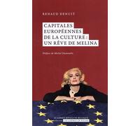 Capitales Européennes De La Culture : Un Rêve De Melina