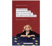 Capitales Européennes De La Culture : Un Rêve De Melina