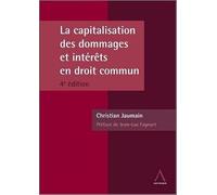 capitalisation des dommages et intérêts en droit commun - 4ème édition
