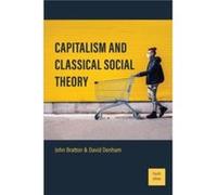 Capitalism and Classical Social Theory by David Denham David Denham (Auteur)