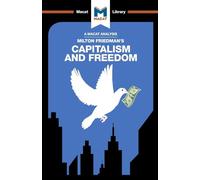 Sulaiman Hakemy – Capitalism and Freedom – Analyse de l'ouvrage de Milton Friedman