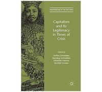 Capitalism And Its Legitimacy In Times Of Crisis