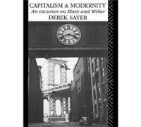 Capitalism and Modernity - Derek Sayer - Taylor amp Francis Ltd - Livre en Anglais - Hardback Derek SayerDerek Sayer (Auteur)