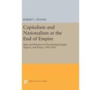 Capitalism And Nationalism At The End Of Empire