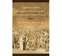 Capitalism and the Emergence of Civic Equality in Eighteenth-Century France