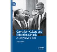 Capitalism-Culture And Educational Praxis