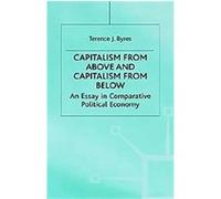 Capitalism from Above and Capitalism from Below T. J. Byres (Auteur)