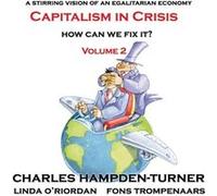 Capitalism in Crisis (Volume 2) Charles Hampden-Turner Fons Trompenaars Linda O'Riordan (Auteur)