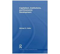 Capitalism, Institutions, And Economic Development