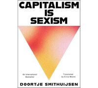 Capitalism Is Sexism