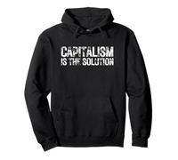Capitalism is The Solution Economics Citation Bold Financial Sweat à Capuche