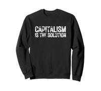 Capitalism is The Solution Economics Citation Bold Financial Sweatshirt