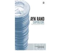 (Capitalism: the Unknown Ideal) By Ayn Rand (Author) Paperback on (May , 2009)